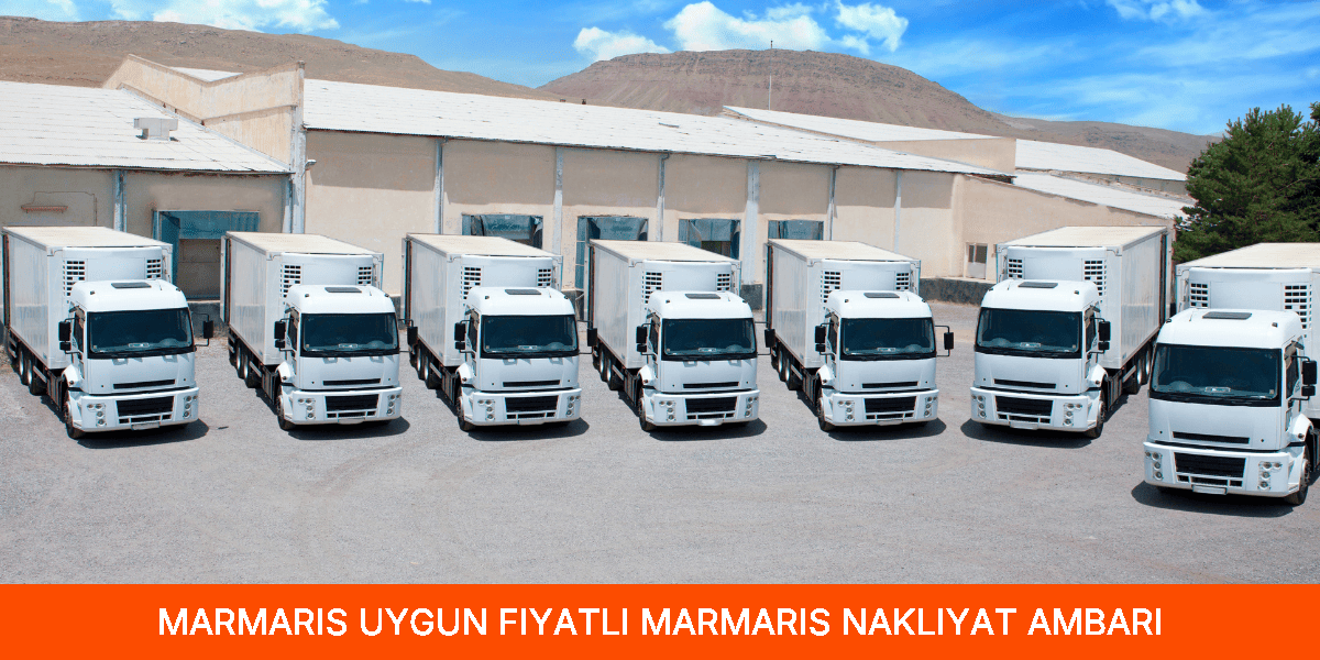 Uygun Fiyatlı Marmaris Nakliyat Ambarı